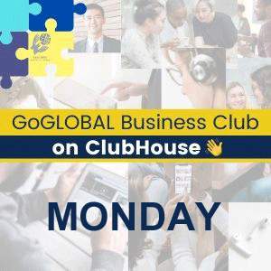GoGLOBAL-Business-Club-on-ClubHouse-Monday
