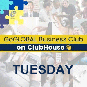 GoGLOBAL-Business-Club-on-ClubHouse-Tuesday