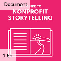 The Guide to Nonprofit Storytelling