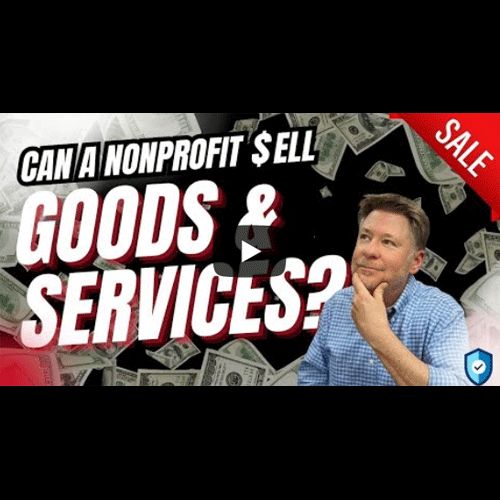 Can a Nonprofit Sell Goods and Services?
