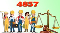Tüm Çalışan ve İşverenler İçin 4857 Sayılı İş Kanunu