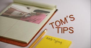 Tom’s Tips – Post Tying
