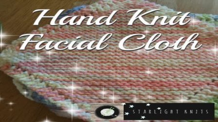 Hand Knit Your Own Cotton Facial Cloth *Great BEGINNERS Project*