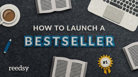 How to Launch a Bestselling Book in 7 Steps